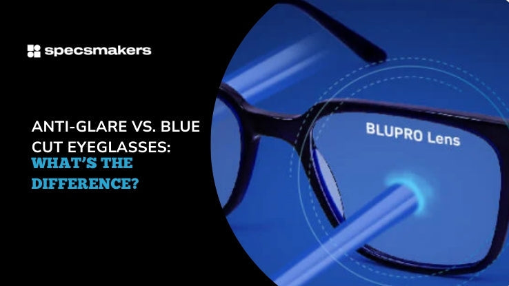 Anti-Glare-Vs-Blue-Cut-Eyeglasses