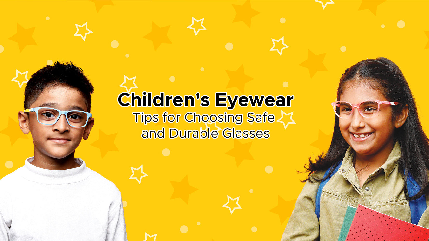 Children's Eyewear: Tips for Choosing Safe and Durable Glasses