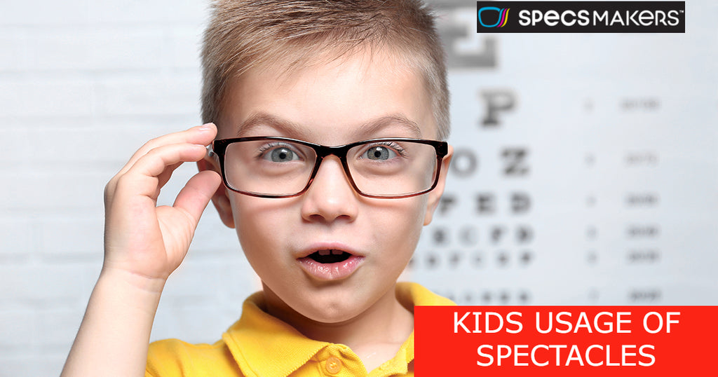 KIDS USAGE OF SPECTACLES