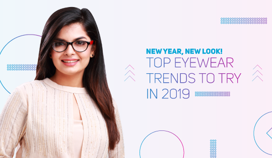 New Year, new look! Top eyewear trends to try in 2019