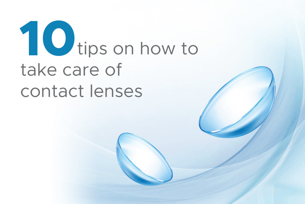Ten tips on how to take care of contact lenses
