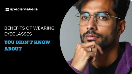 benefits-of-wearing-eyeglasses