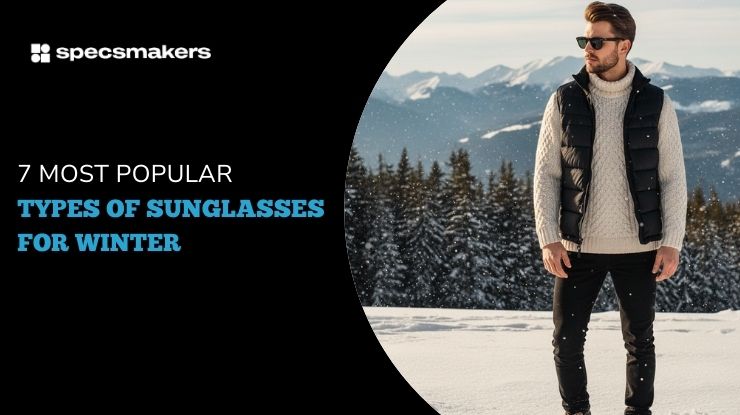 types-of-sunglasses-for-winter