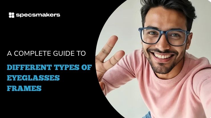 types-of-eyeglasses-frames
